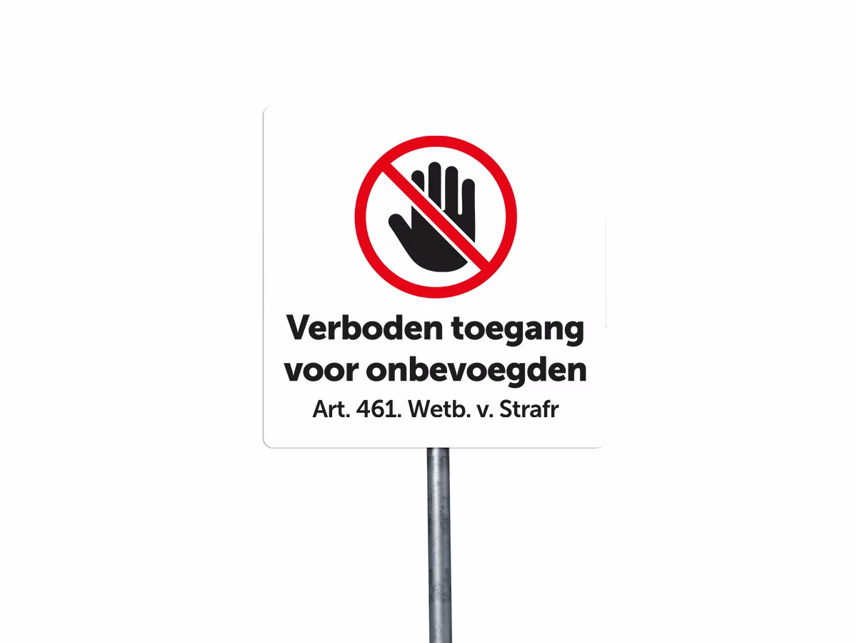 Verboden toegang voor onbevoegden bord in 2 kleuren