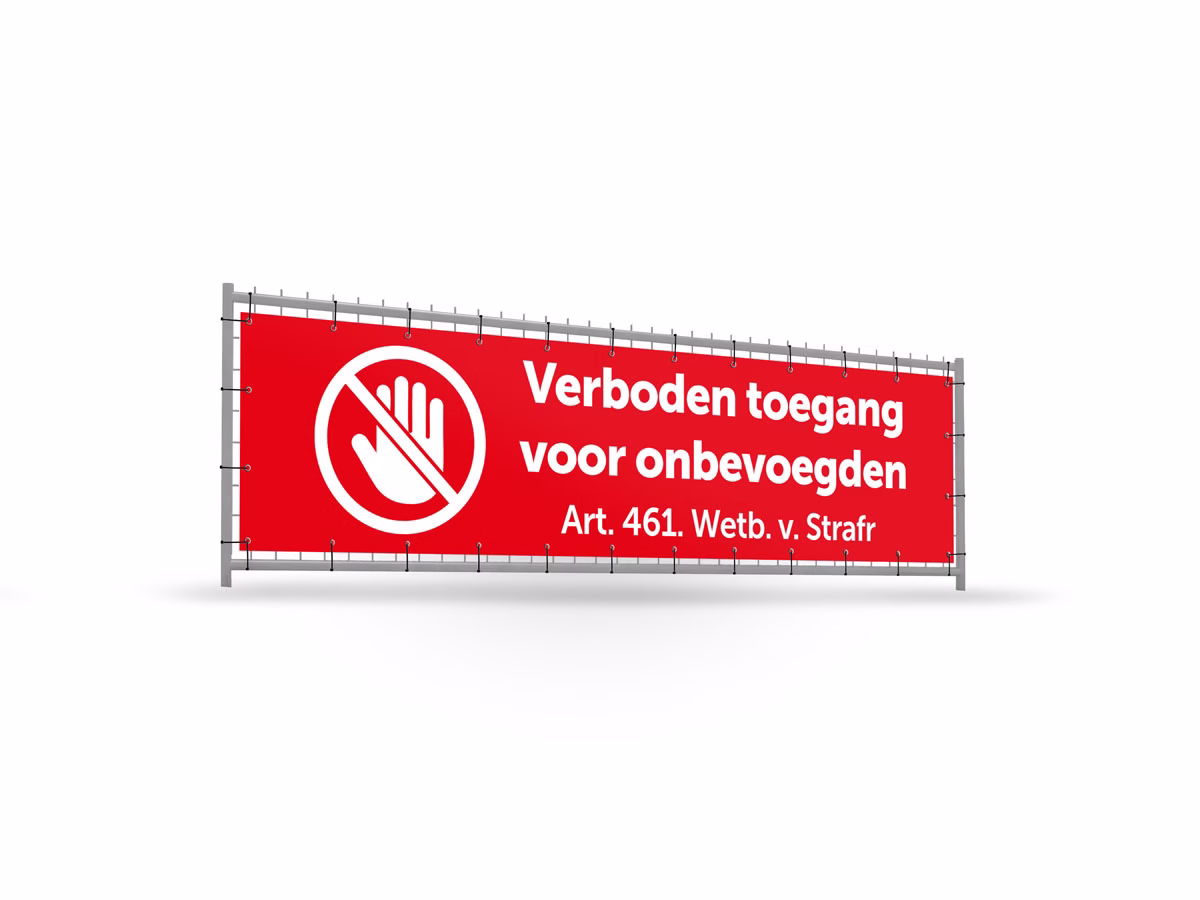 Verboden toegang voor onbevoegden bouwhekbanner verhoging in 2 kleuren